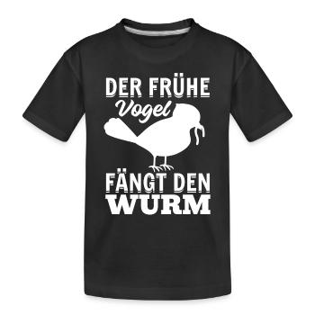 Der Frühe Vogel Fängt Den Wurm - Guten Morgen - Kinder Premium Bio T-Shirt - Schwarz - Vorne