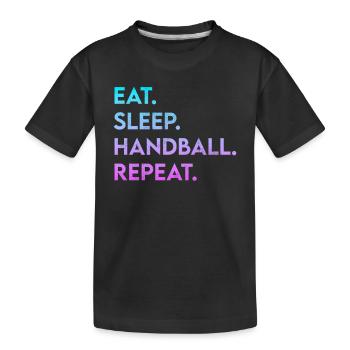 eat sleep handball repeat - Kids' Premium Organic T-Shirt - black - Front