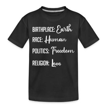 Lieu de naissance Terre, Race Religion politique humaine - T-shirt bio Premium Enfant - noir - Devant