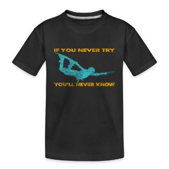 Si vous n’essayez jamais - vous ne connaîtrez jamais lifestyle - T-shirt bio Premium Enfant - noir - Devant