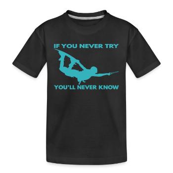 Si vous n’essayez jamais - vous ne connaîtrez jamais lifestyle - T-shirt bio Premium Enfant - noir - Devant