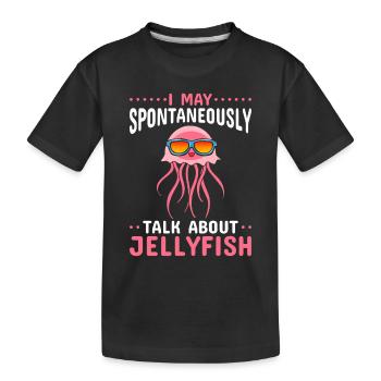 I can talk spontaneously about jellyfish - Kids' Premium Organic T-Shirt - black - Front