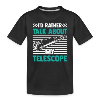 Je préfère parler de mon télescope - T-shirt bio Premium Enfant - noir - Devant