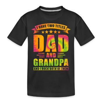 Papa und Opa Zwei Titel - Kinder Premium Bio T-Shirt - Schwarz - Vorne