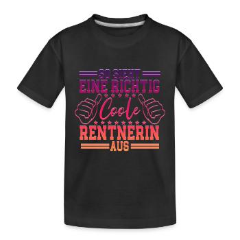 So sieht eine richtig coole Rentnerin aus - Kinder Premium Bio T-Shirt - Schwarz - Vorne