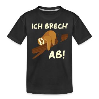Ich brech ab - Kinder Premium Bio T-Shirt - Schwarz - Vorne