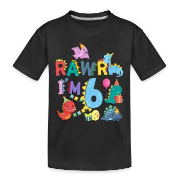 Rawr Je suis 6 | | de dinosaures Rawr 6ème anniversaire - T-shirt bio Premium Enfant - noir - Devant