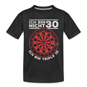 Ich bin nicht 30 Ich bin triple 10 - Dartspieler - Kinder Premium Bio T-Shirt - Schwarz - Vorne