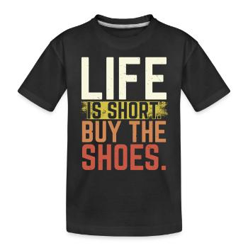 La vie est courte Acheter les chaussures Collectionneur de chaussures - T-shirt bio Premium Enfant - noir - Devant