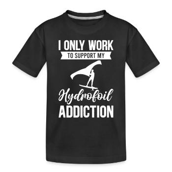 Je ne travaille que pour soutenir ma dépendance à l’hydroptère - wi - T-shirt bio Premium Enfant - noir - Devant