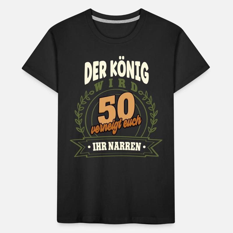 50. Geburtstag Der König wird 50 Kinder Premium Bio T-Shirt
