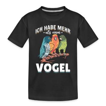 Ich habe mehr als einen Vogel Wellensittich - Kinder Premium Bio T-Shirt - Schwarz - Vorne