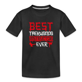 Funny Tae Kwon Do Korean Art Best - Kids' Premium Organic T-Shirt - black - Front