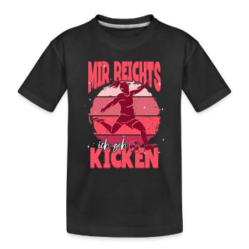 Fußballspielerin Mädchen Frauen Fußball Spruch - Kinder Premium Bio T-Shirt - Schwarz - Vorne