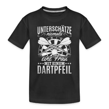 Unterschätze niemals eine Frau mit einem Dartpfeil - Kinder Premium Bio T-Shirt - Schwarz - Vorne