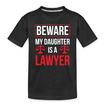 Attention Ma fille est avocate avocate avocate - T-shirt bio Premium Enfant - noir - Devant