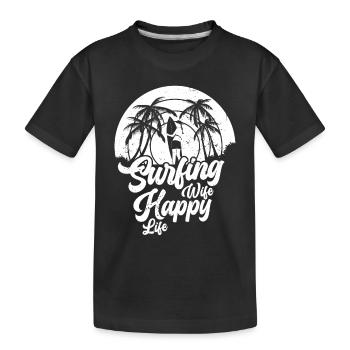 Surf femme Happy Life Wellenreiten Surfen Surfer - T-shirt bio Premium Enfant - noir - Devant