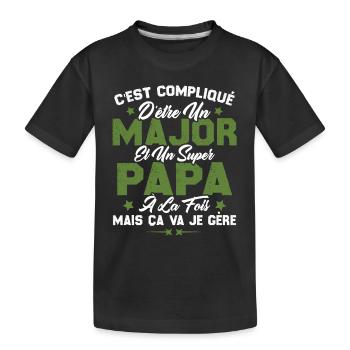 Papa Major Cadeau Humour Fête Des Pères - T-shirt bio Premium Enfant - noir - Devant