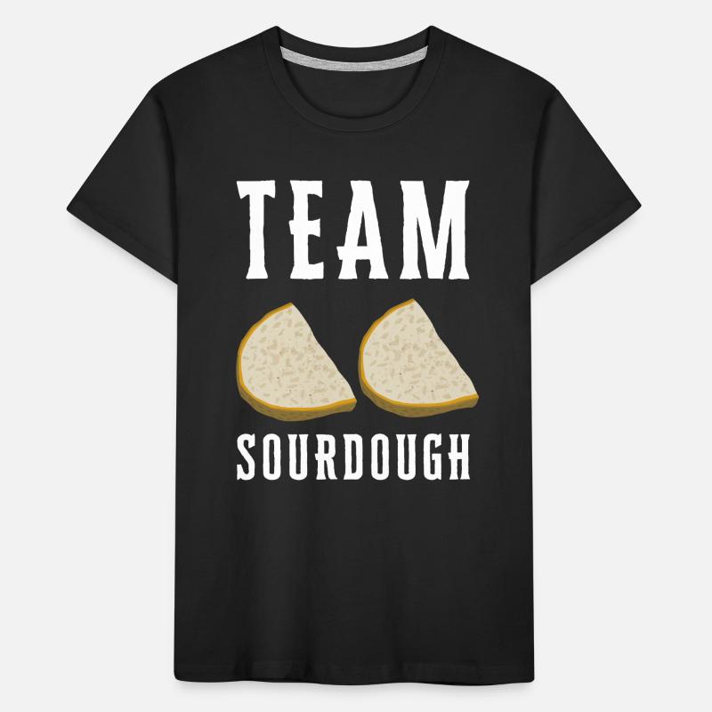 Sourdough Bread Baking Bakers Sourdough Starter Kinder Premium Bio T-Shirt