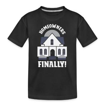Enfin propriétaire propriétaire maison propriétaire propriétaire maison - T-shirt bio Premium Enfant - noir - Devant