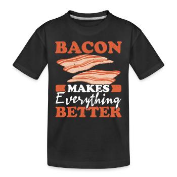 Bacon makes everything better Meat lover Bacon - Kids' Premium Organic T-Shirt - black - Front