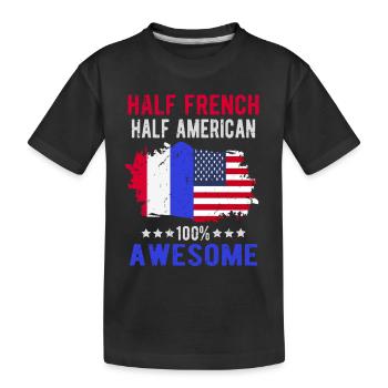 Half French Half American - Kids' Premium Organic T-Shirt - black - Front
