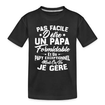 Un papa formidable et un papy exceptionnel - T-shirt bio Premium Enfant - noir - Devant