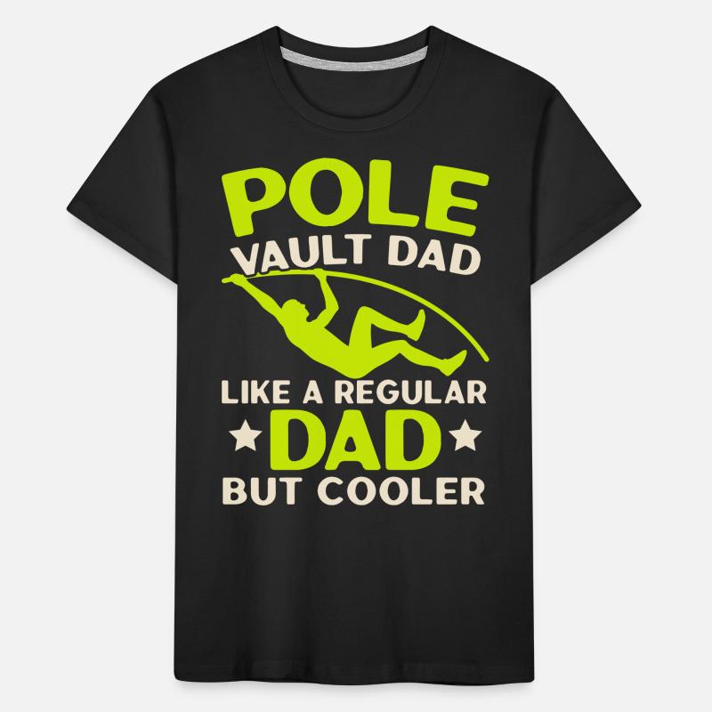 Pole Vault Dad Pole Vault Athletics Kids' Premium Organic T-Shirt
