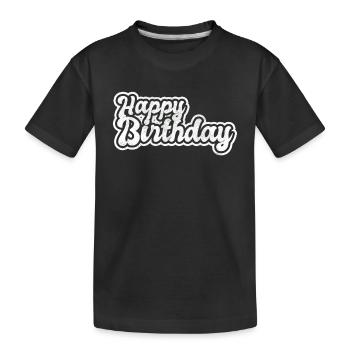 Bon anniversaire - T-shirt bio Premium Enfant - noir - Devant