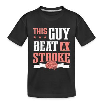 This Guy Beat A Stroke Stroke Survivor - Kids' Premium Organic T-Shirt - black - Front