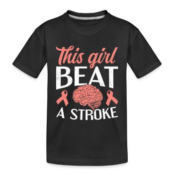 This Girl Beat A Stroke Stroke Survivor - Kids' Premium Organic T-Shirt - black - Front