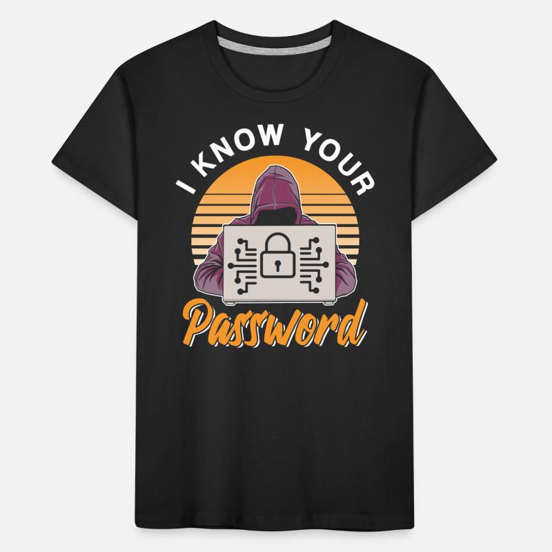 Ich Kenne Dein Passwort Hacker Hack Cybersecurity Kinder Premium Bio T-Shirt