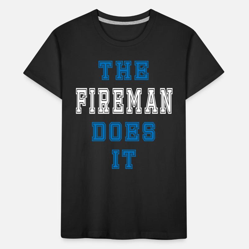 The firefighter does it firefighter gift Kids' Premium Organic T-Shirt