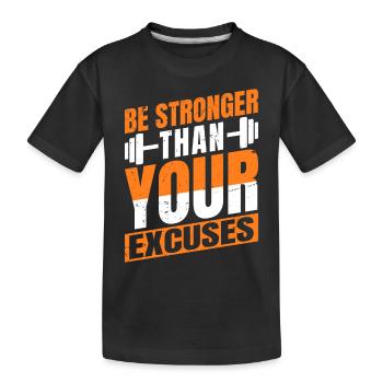 Soyez plus fort que vos excuses - Entraînement - T-shirt bio Premium Enfant - noir - Devant