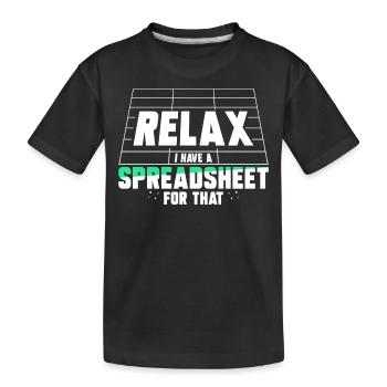 Détendez-vous, j’ai une feuille de calcul pour cela - T-shirt bio Premium Enfant - noir - Devant