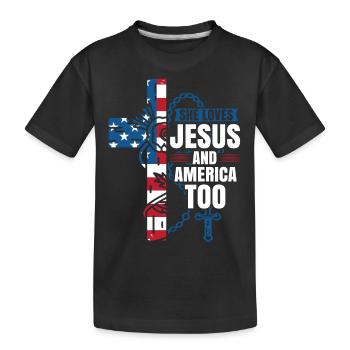 Sie Liebt Auch Jesus Und Amerika - Kinder Premium Bio T-Shirt - Schwarz - Vorne