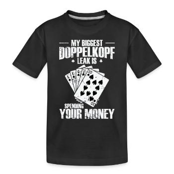 Ma plus grande fuite Doppelkopf est de dépenser votre argent - T-shirt bio Premium Enfant - noir - Devant