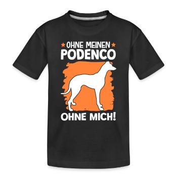 Ohne meinen Podenco ohne mich Spanien Jagdhund - Kinder Premium Bio T-Shirt - Schwarz - Vorne