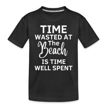 Le temps perdu sur la plage est bien dépensé - T-shirt bio Premium Enfant - noir - Devant