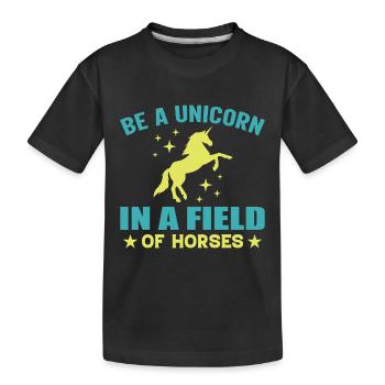 Sei Ein Einhorn Auf Einem Gebiet Der Pferde - Kinder Premium Bio T-Shirt - Schwarz - Vorne