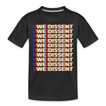 We dissent - Kids' Premium Organic T-Shirt - black - Front