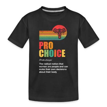 Pro choice definition - Kids' Premium Organic T-Shirt - black - Front