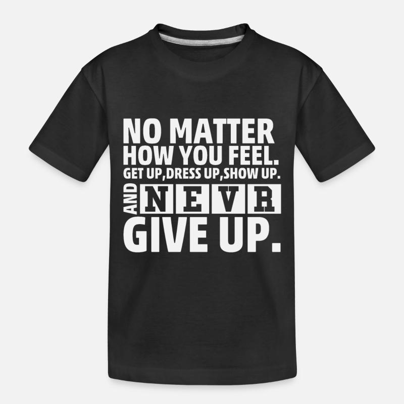 Peu importe ce que vous ressentez - T-shirt bio Premium Enfant - noir