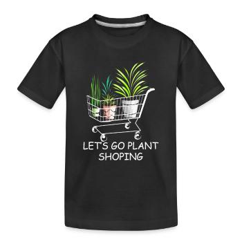 Let's Go Plant Shopping - Plant Shopping - Kinder Premium Bio T-Shirt - Schwarz - Vorne