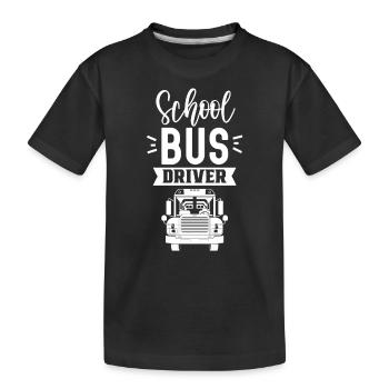 School bus driver School bus Bus travel Coach - Kids' Premium Organic T-Shirt - black - Front