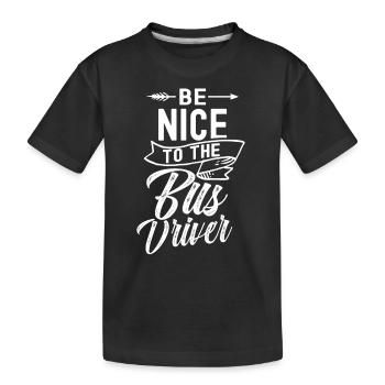 Soyez gentil avec le chauffeur de bus bus coach - T-shirt bio Premium Enfant - noir - Devant