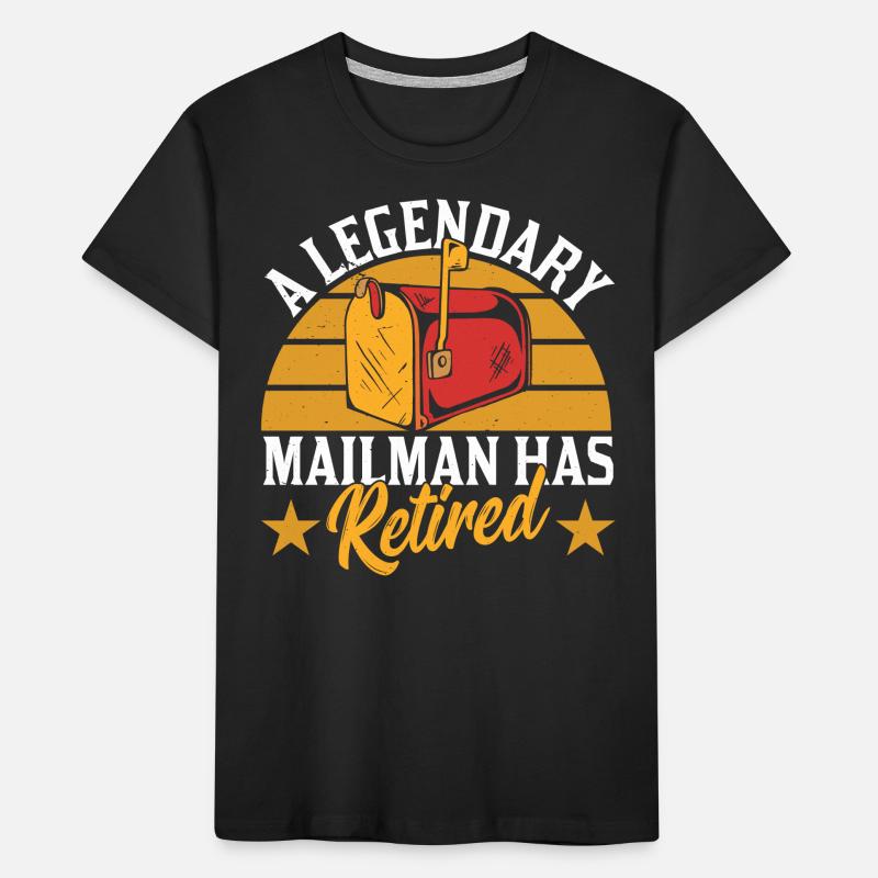 A Legendary Postman Is Retired Deliverer Kids' Premium Organic T-Shirt