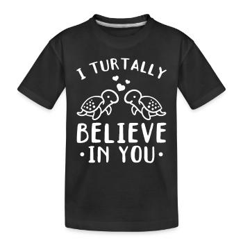 Turtle Lover - Je crois turtally en toi - Douceur - T-shirt bio Premium Enfant - noir - Devant