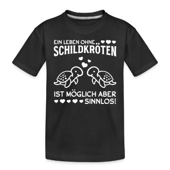 Ein Leben ohne Schildkröten ist möglich - - Kinder Premium Bio T-Shirt - Schwarz - Vorne