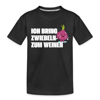Zwiebel Spruch ich bring Zwiebeln zum weinen - Kinder Premium Bio T-Shirt - Schwarz - Vorne